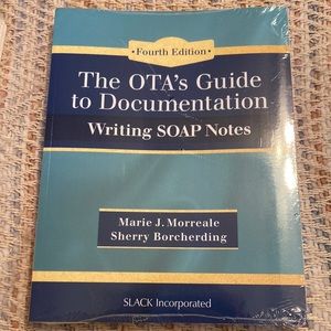 The OTA’s guide to documentation writing soap notes fourth edition